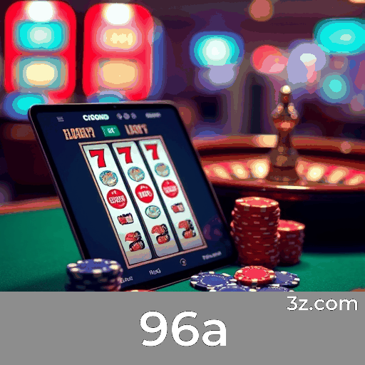 96a: Plataforma de Cassino e Apostas Confiável